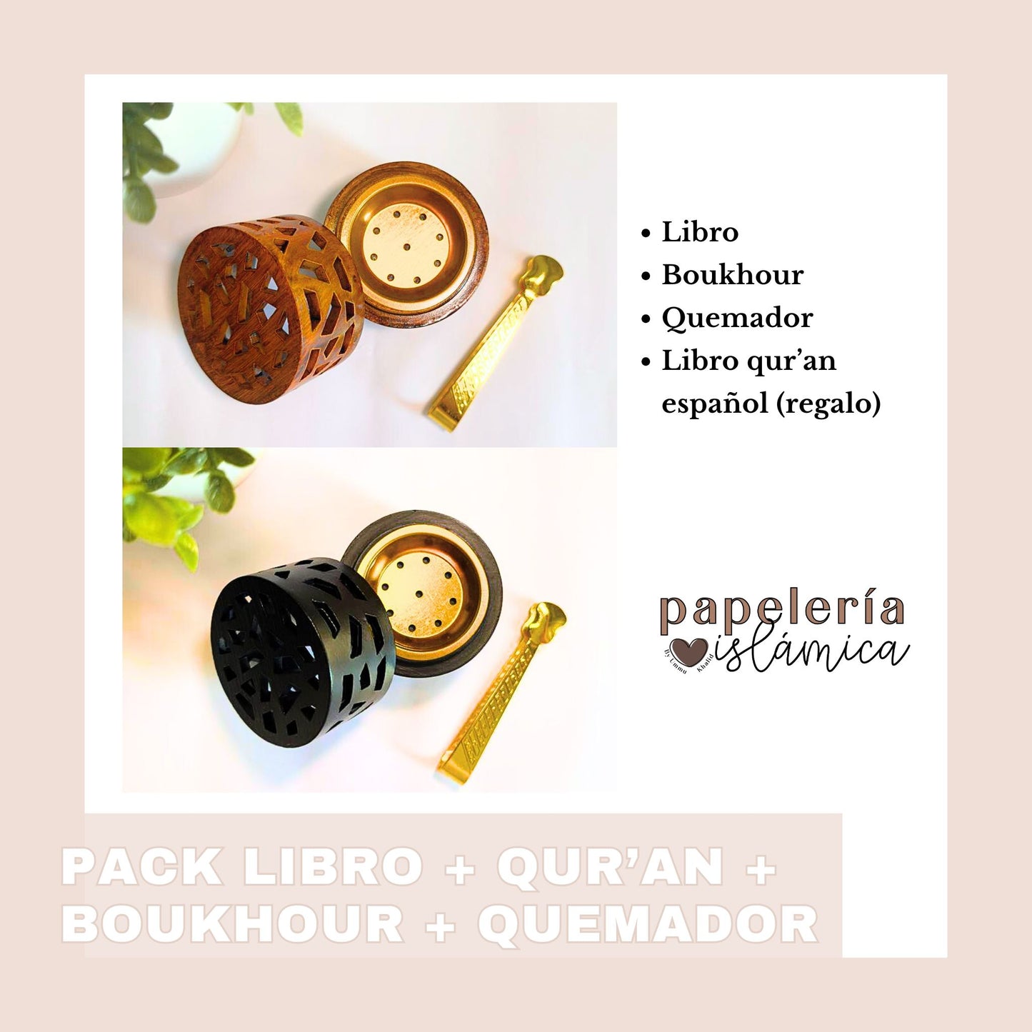 PACK LIBRO + BOUKHOUR + QUEMADOR+ QUR'AN ESPAÑOL