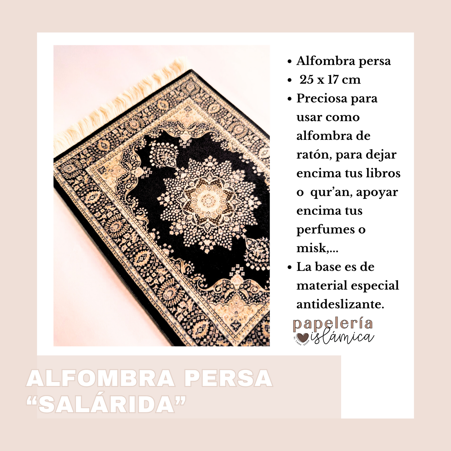 ALFOMBRAS "PERSÉPOLIS" Y "SALÁRIDA"