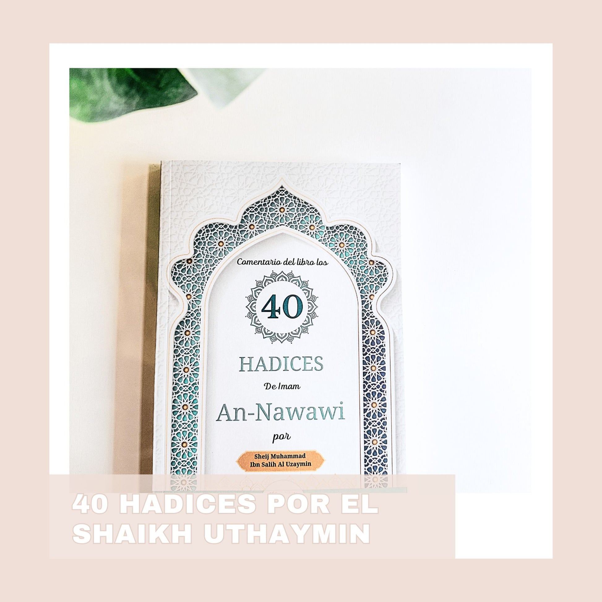 40 hadices shaikh uthaymin