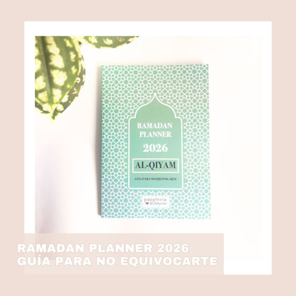 RAMADÁN PLANNER 2026 AL-QIYAM – guía práctica para vivir el ramadán con conciencia