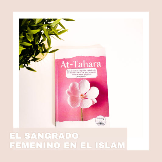 AT-TAHARA EL SANGRADO FEMENINO DE LA MUJER MUSULMANA