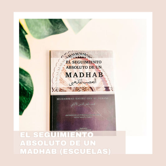 el seguimiento absoluto de un madhab